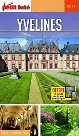 Couverture du produit · Guide Yvelines 2017 Petit Futé