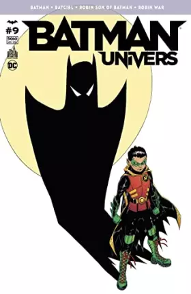 Couverture du produit · Batman Univers 09 La guerre des Robin !