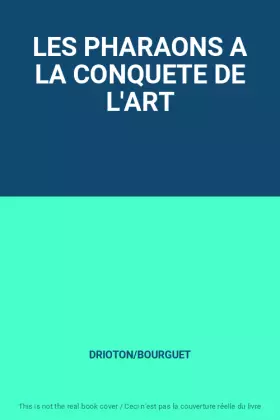 Couverture du produit · LES PHARAONS A LA CONQUETE DE L'ART