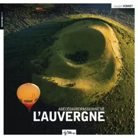 Couverture du produit · Abécédaire passionné de l'Auvergne