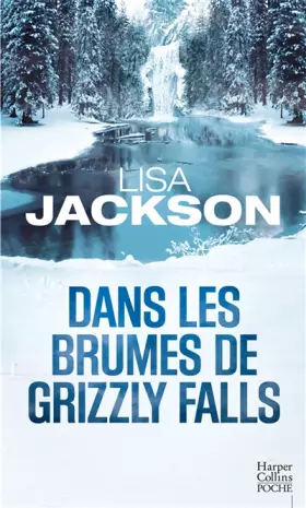 Couverture du produit · Dans les brumes de Grizzly Falls