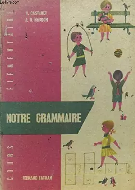 Couverture du produit · NOTRE GRAMMAIRE COURS ELEMENTAIRE