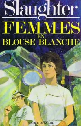 Couverture du produit · Femmes en blouse blanches