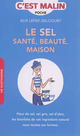 Couverture du produit · Le sel : Santé, beauté, maison