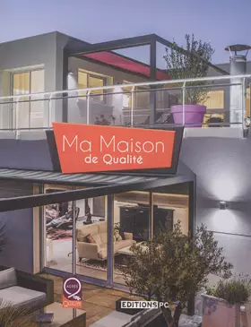 Couverture du produit · Ma maison de qualité