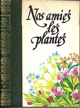 Couverture du produit · Nos amies les plantes Tome III