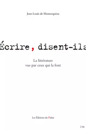 Couverture du produit · Ecrire, disent-ils