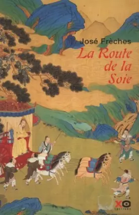 Couverture du produit · La Route de la soie