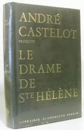 Couverture du produit · Le drame de Saint Hélène