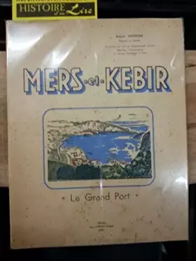 Couverture du produit · Mers el Kebir Le grand port