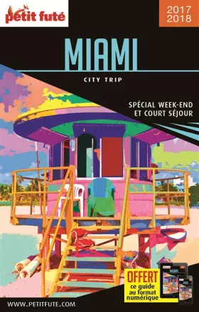 Couverture du produit · Guide Miami 2017 City trip Petit Futé