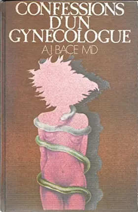 Couverture du produit · Confessions d'un gynécologue