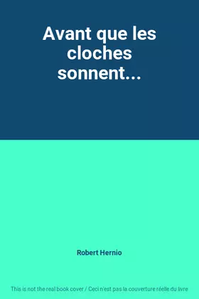 Couverture du produit · Avant que les cloches sonnent...