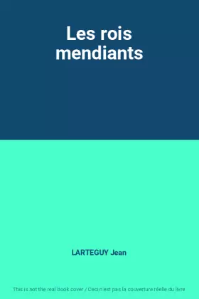 Couverture du produit · Les rois mendiants