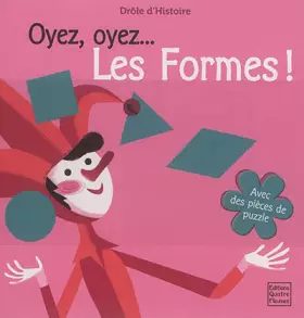 Couverture du produit · Oyez, oyez, les formes !