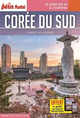 Couverture du produit · Guide Corée du Sud 2017 Carnet Petit Futé