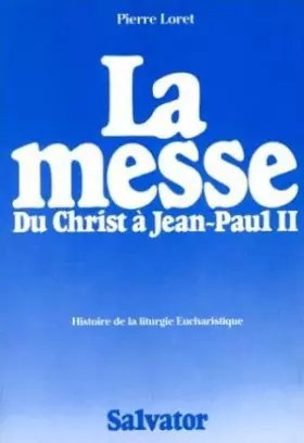 Couverture du produit · La messe du Christ à Jean-Paul II