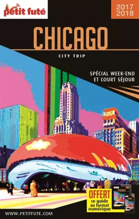 Couverture du produit · Guide Chicago 2017 City trip Petit Futé