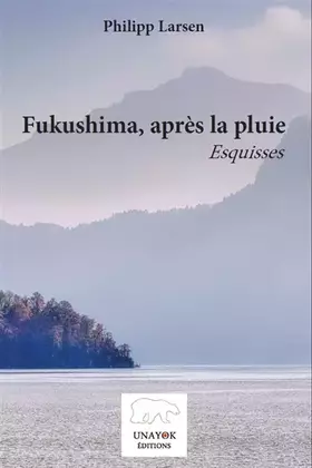 Couverture du produit · Fukushima, après la pluie