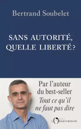 Couverture du produit · Sans autorité, quelle liberté ?