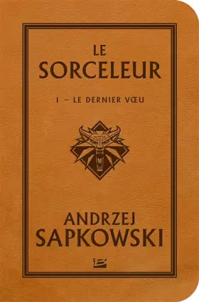 Couverture du produit · Sorceleur, T1 : Le Dernier Voeu