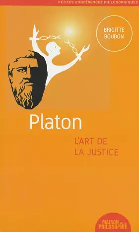 Couverture du produit · Platon, l'art de la justice