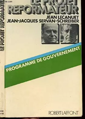 Couverture du produit · LE PROJET REFORMATEUR