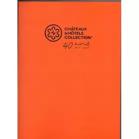 Couverture du produit · châteaux & hôtels collection 40 ans 1975 2015