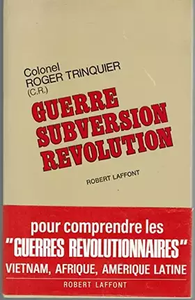 Couverture du produit · Guerre Subversion Révolution