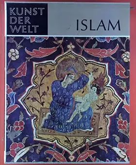 Couverture du produit · Kunst der Welt. Kunst des Islam. Buch in Schuber.