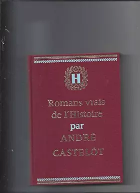 Couverture du produit · Romans vrais de l'Histoire tome V