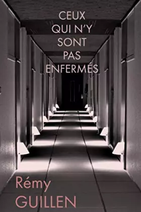 Couverture du produit · Ceux qui n'y sont pas enfermés