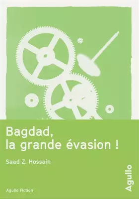 Couverture du produit · bagdad, la grande évasion !