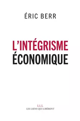 Couverture du produit · L'intégrisme économique