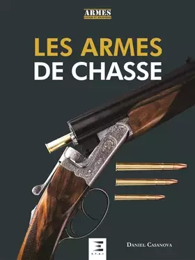 Couverture du produit · Les armes de chasse