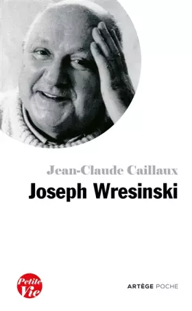 Couverture du produit · Petite vie de Joseph Wresinski
