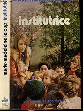 Couverture du produit · Institutrice (Un Homme et son métier)