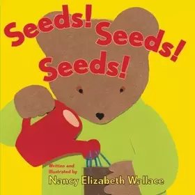 Couverture du produit · Seeds! Seeds! Seeds! by Nancy Elizabeth Wallace (2013-11-21)