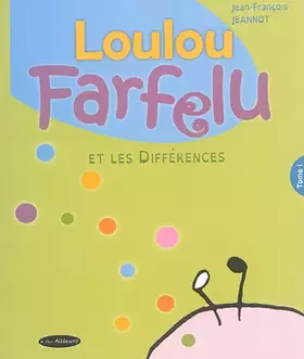 Couverture du produit · Loulou Farfelu et les différences