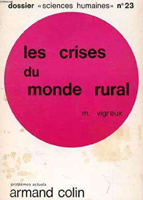 Couverture du produit · LES CRISES DU MONDE RURAL