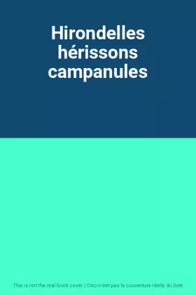 Couverture du produit · Hirondelles hérissons campanules