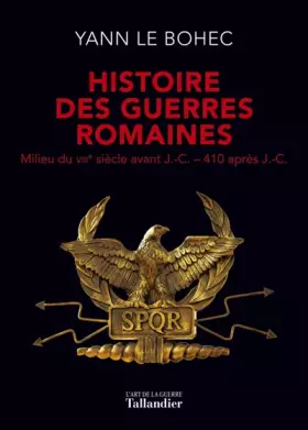 Couverture du produit · HISTOIRE DES GUERRES ROMAINES