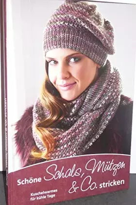 Couverture du produit · Schöne Schals, Mützen & Co. Stricken