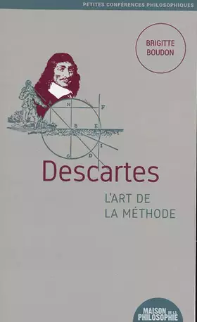 Couverture du produit · Descartes, l'art de la méthode