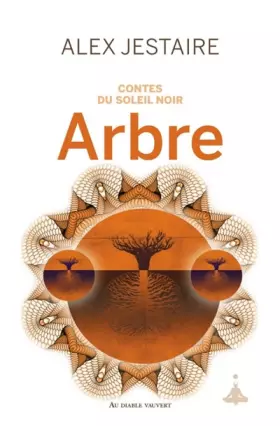 Couverture du produit · Contes du Soleil Noir, Tome 2 : Arbre