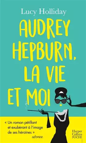 Couverture du produit · Audrey Hepburn, la vie et moi