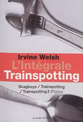 Couverture du produit · Trainspotting: Intégrale