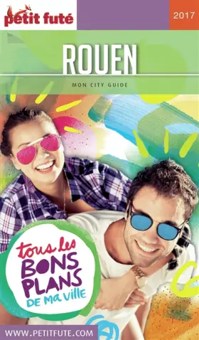 Couverture du produit · Guide Rouen 2017-2018 Petit Futé