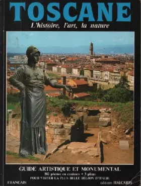 Couverture du produit · Toscane l'histoire, l'art la nature