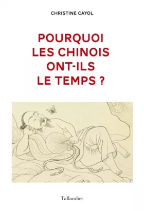 Couverture du produit · Pourquoi les chinois ont-ils le temps ?